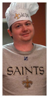 Sporting his Who Dat chef hat at my house in Birmingham.